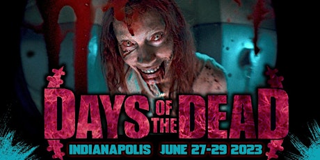Days Of The Dead: Indianapolis 2023