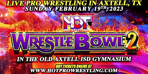 Parsons Roofing Presents: HOT Pro Wrestling's WrestleBowl 2 primary image