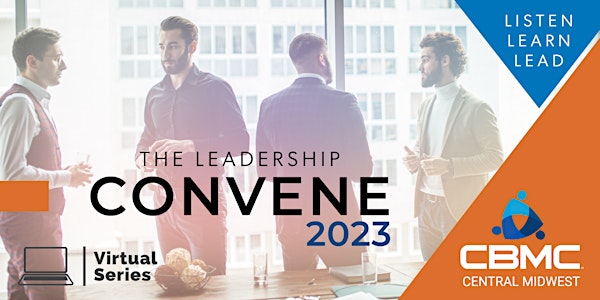 The Leadership Convene | 2023 Virtual Series: April