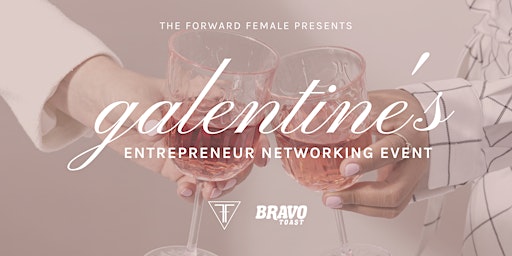 Her Next Big Move Galentine's Networking Happy Hour