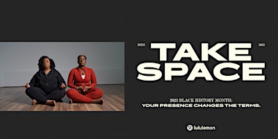 TAKE SPACE for Black Joy: A Journey in Sound (powered by Lululemon)