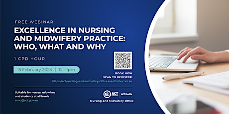 Excellence in Nursing and Midwifery Practice: Who, What and Why? primary image