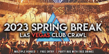 2023 Spring Break Las Vegas Club Crawl