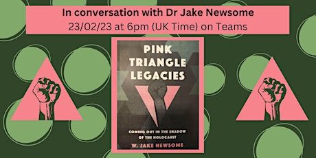 In Conversation with Dr Jake Newsome - Pink Triangle legacies