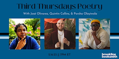 Third Thursdays Poetry: José Olivarez, Quintin Collins, & Porsha Olayiwola