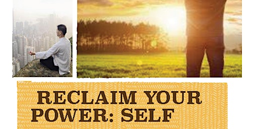Reclaim your power: Self