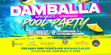 DAMBALLA Afro Beats Pool Party on South Beach fl.