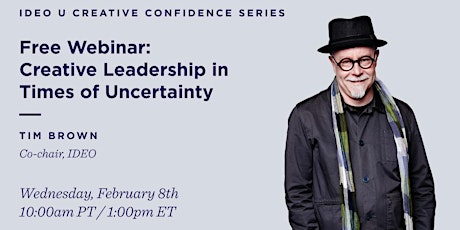 Creative Leadership in Times of Uncertainty with Tim Brown
