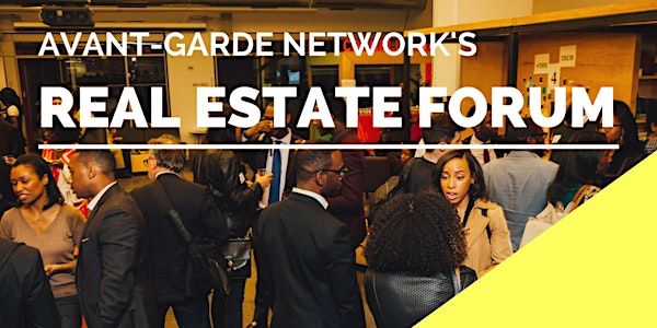Avant-Garde Network's Real Estate Forum 