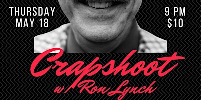 Crapshoot! With Ron Lynch!