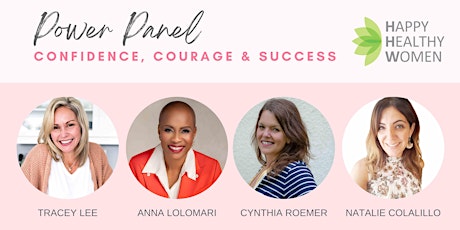TORONTO POWER PANEL: Confidence, Courage & Success with Happy Healthy Women