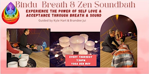 Bindu Breath & Zen Soundbath at Yoga Den WGV Every Thur Night primary image