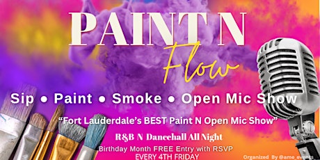 Paint N Flow //  FORT LAUDERDALE'S BEST PAINT & OPEN MIC SHOW