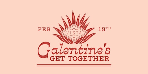 Galentine's Get Together at Vista Brewing