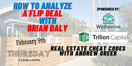 Real Estate Cheat Codes! How to analyze a Flip with Brian Daly