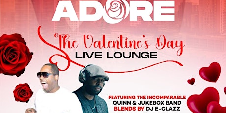 :: ADORE :: The Valentine's Day LIVE Lounge feat. Quinn & Jukebox Band