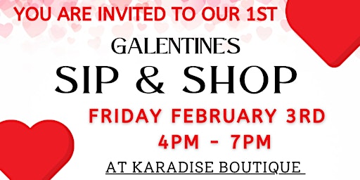 Karadise Boutique’s 1st Galentine Sip & Shop