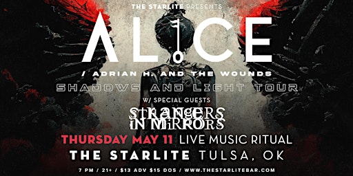 Al1CE with Strangers in Mirrors & Adrian H & the Wounds