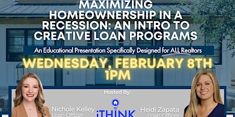 Maximizing Homeownership in a Recession: An Intro to Creative Loan  Program