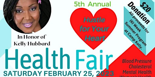 Kelly's Kids Foundation presents "HUSTLE FOR YOUR HEART HEALTH FAIR"