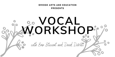 Vocal Workshop with Erin Stewart and David DeWitt