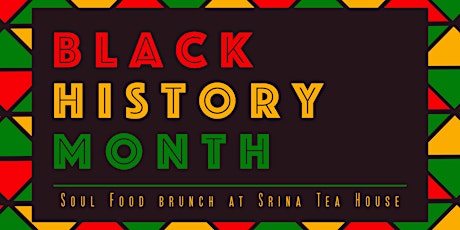 Soul Food Brunch - Black History Month Celebration