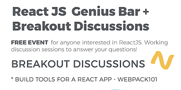 ReactJS Genius Bar + Breakout Discussions