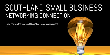 Southland Small Business Networking Connection in May