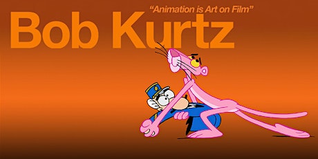 Animation is Art on Film: Bob Kurtz in Conversation