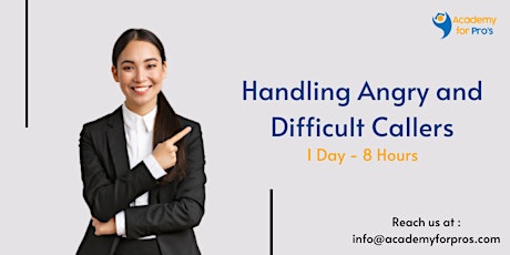 Handling Angry and Difficult Callers 1 Day Training in Brampton