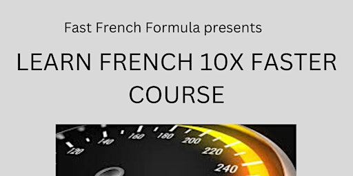LEARN FRENCH 10X FASTER BY LEVERAGING ENGLISH COURSE (FOR BEGINNERS)