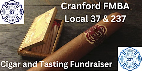 Cranford FMBA Local 37 & 237 Cigar Tasting Fundraiser