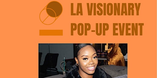 LA Visionary Pop Up Event