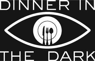 DINNER IN THE DARK - THE FIX BISTRO