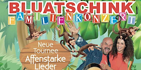 Imagen principal de Bluatschink Familienkonzert - Affenstarke Lieder