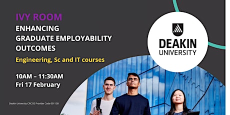 How Deakin enhances employability outcomes of Engineering, Sc, IT courses