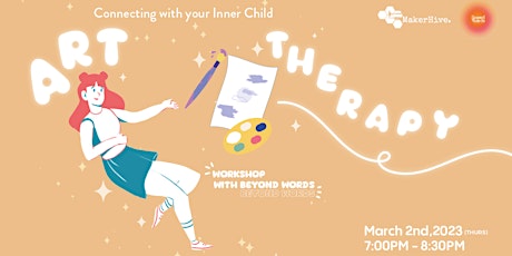 Connecting with your Inner Child: Workshop with Beyond Words Art Therapy