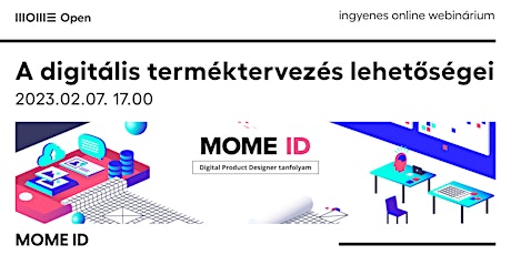Ismerd meg a MOME ID – Digital Product Designer tanfolyamunkat!