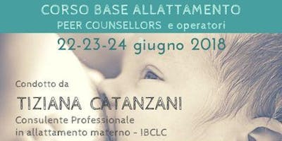 Corso BASE 20 ore OMS-Unicef allattamento - Tiziana Catanzani IBCLC Corso BASE 20 ore OMS-Unicef allattamento - Tiziana Catanzani IBCLC