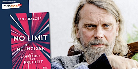 Jens Balzer liest aus "No Limit. Die Neunziger-Das Jahrzehnt der Freiheit"