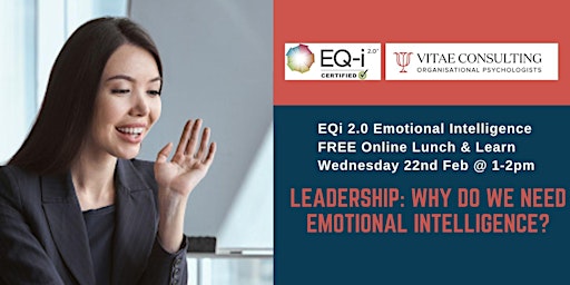 Leadership: Why do we need Emotional Intelligence?