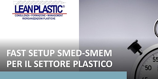 Fast setup SMED - SMEM per il settore plastico - 11 e 12 maggio 2023