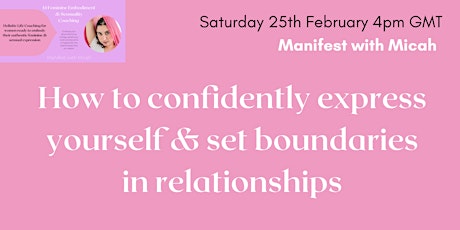 How to Confidently Express Yourself and Set Boundaries in Relationships