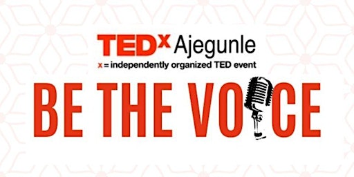 TEDxAjegunle - Be The Voice