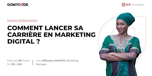 Info Session : Lancer sa carrière en Marketing Digital ? - GOMYCODE ABIDJAN