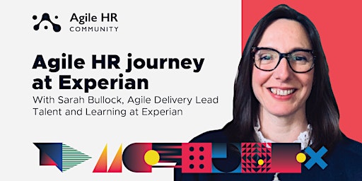 A stepwise Agile HR transformation journey at Experian