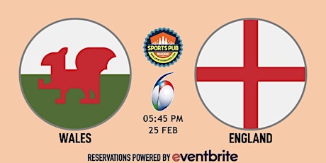 Wales v England | Rugby Six Nations - Sports Pub San Mateo
