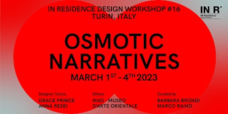 IN Residence Workshop #16 "OSMOTIC NARRATIVES"