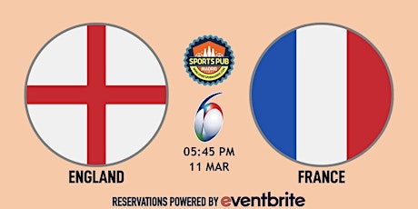 England v France | Rugby Six Nations - Sports Pub San Mateo