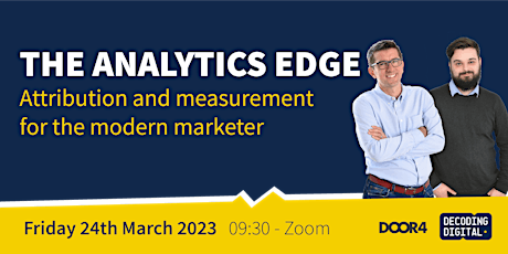 The Analytics Edge:  Attribution and measurement for the modern marketer primary image